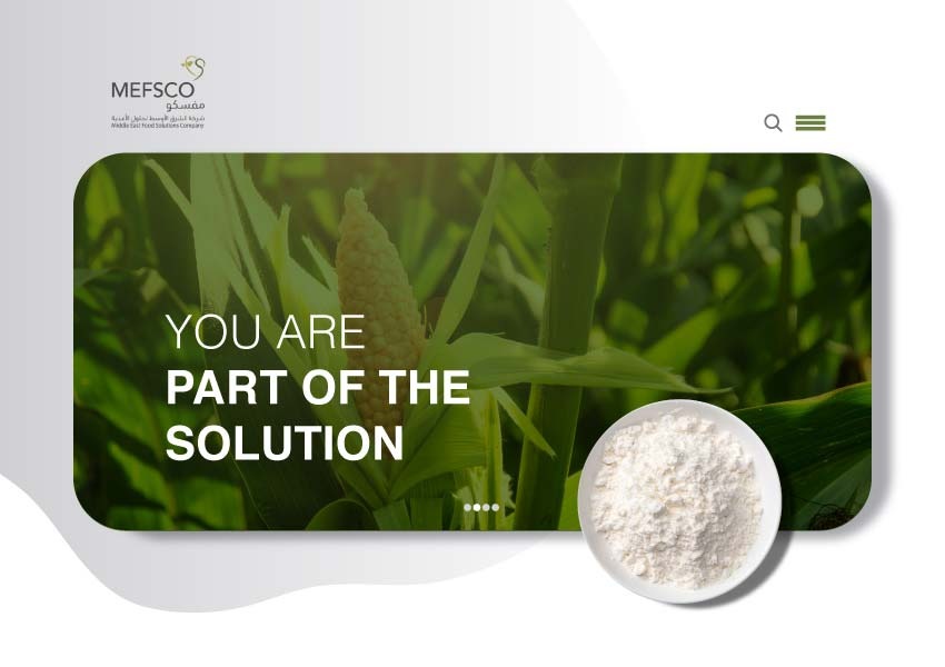 A vibrant image showcasing corn plants with the text "YOU ARE PART OF THE SOLUTION," accompanied by a bowl of white powder, representing MEFSCO commitment to sustainability. MEFSCO , mefsco saudi arabia